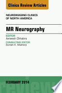 Mr Neurography An Issue Of Neuroimaging Clinics 
