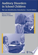 Auditory Disorders in School Children: The Law, Identification, Remediation