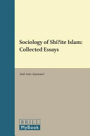 Sociology of Shi'ite Islam: Collected Essays