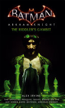 Read Pdf Batman: Arkham Knight - The Riddler's Gambit