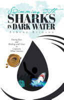 Swimming with Sharks in Dark Water pdf