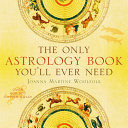 The Only Astrology Book You'll Ever Need Book