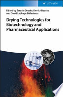 Drying Technologies For Biotechnology And Pharmaceutical Applications