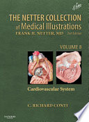 The Netter Collection Of Medical Illustrations Cardiovascular System E Book