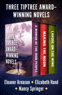 Three Tiptree Award–Winning Novels
