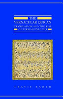 The Vernacular Qur'an: Translation and the Rise of Persian Exegesis