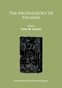 Read Pdf The Archaeology of Yucatán: New Directions and Data