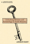 Read Pdf Unlocking Mission and Eschatology in Youth Ministry