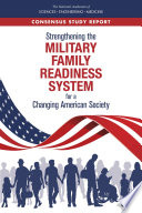 Strengthening The Military Family Readiness System For A Changing American Society