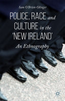 Read Pdf Police, Race and Culture in the 'new Ireland'