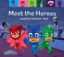 Meet the Heroes . . . and the Villains, Too! Book