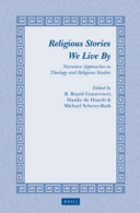 Religious Stories We Live By: Narrative Approaches in Theology and Religious Studies