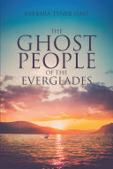Read Pdf The Ghost People of The Everglades