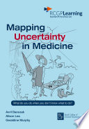 Mapping Uncertainty In Medicne