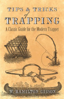 Read Pdf Tips and Tricks of Trapping