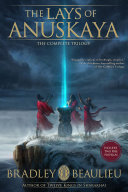 The Lays of Anuskaya - The Complete Trilogy