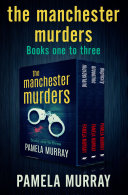 Read Pdf The Manchester Murders Books One to Three