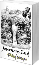 Audio Distortion: Journeys End