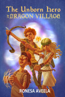 The Unborn Hero of Dragon Village pdf