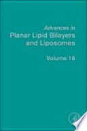 Advances In Planar Lipid Bilayers And Liposomes