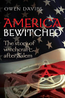 Read Pdf America Bewitched: The Story of Witchcraft After Salem
