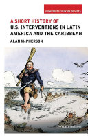 Read Pdf A Short History of U.S. Interventions in Latin America and the Caribbean
