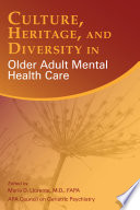 Culture Heritage And Diversity In Older Adult Mental Health Care