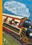 Read Pdf The Uncanny Express (The Unintentional Adventures of the Bland Sisters Book 2)