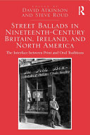 Street Ballads in Nineteenth-Century Britain, Ireland, and North America Book