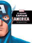 Read Pdf The Courageous Captain America: An Origin Story