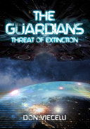 Read Pdf The Guardians - Threat Of Extinction