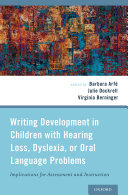 Read Pdf Writing Development in Children with Hearing Loss, Dyslexia, or Oral Language Problems