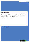 Read Pdf The Image of Society and Women in Louisa May Alcott's 