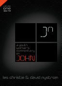 Read Pdf A Youth Worker's Commentary on John, Vol 1