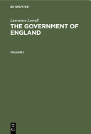 Read Pdf Lawrence Lowell: The Government of England. Volume 1