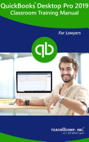 QuickBooks Pro 2020 for Lawyers Training Manual Classroom in a Book