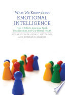 What We Know About Emotional Intelligence