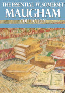 Read Pdf The Essential W. Somerset Maugham Collection