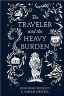 The Traveler And The Heavy Burden