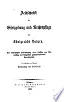Zeitschrift für Gesetzgebung und Rechtspflege des Königreichs Bayern