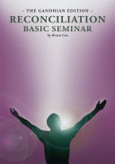 Read Pdf Reconciliation Basic Seminar: the Gandhian Edition