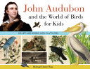 Read Pdf John Audubon and the World of Birds for Kids