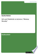 Stil und Dialektik in Adornos "Minima Moralia"