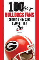 Read Pdf 100 Things Bulldogs Fans Should Know & Do Before They Die