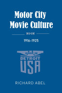 Motor City Movie Culture, 1916–1925