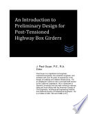 An Introduction To Preliminary Design For Post Tensioned Highway Box Girders