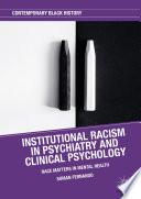 Institutional Racism In Psychiatry And Clinical Psychology