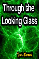 Through the Looking Glass Book