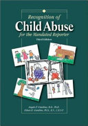 Recognition Of Child Abuse For The Mandated Reporter