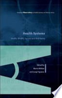 Health Systems Health Wealth And Societal Well Being Assessing The Case For Investing In Health Systems